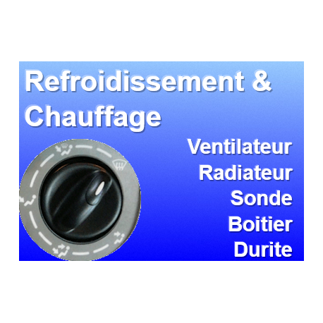 Pièces Refroidissement et chauffage