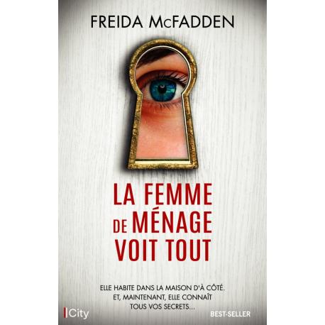 la femme de ménage voit tout